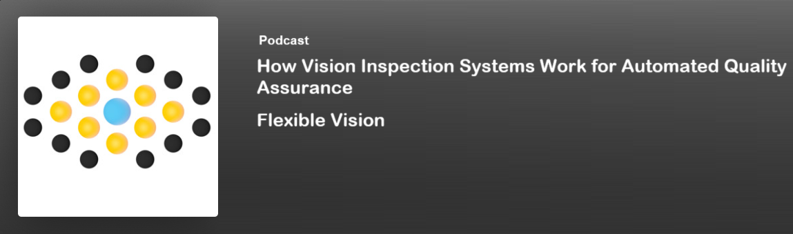 Flexible Vision | Episode 3 A Guide to Machine Vision Illumination Techniques